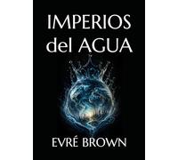 IMPERIOS DEL AGUA