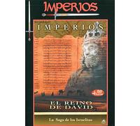 Imperios El reino de David La saga de los israelitas