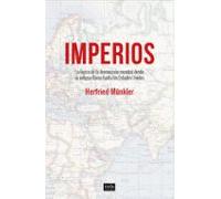 Imperios: La lógica del dominio del mundo desde la antigua Roma a Estados Unidos: 1 (Ideas)