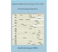 Impérios Medievais Na Europa 750 A 1453 (ebook)
