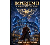 Imperium 2: Il Richiamo della Città Eterna (Trilogia di Gaia)