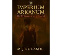 IMPERIUM ARKANUM I: De Kolossus van Bloed: Wo Blut die Rebellion schmiedet (IMPERIUM ARKANUM [DEU])