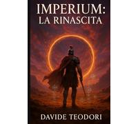 Imperium: La Rinascita: Volume I della Trilogia di Gaia