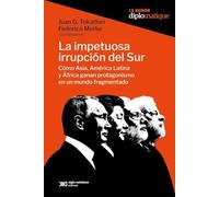 IMPETUOSA IRRUPCION DEL SUR, LA (LE MONDE DIPLOMATIQUE)