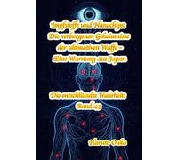 Impfstoffe und Nanochips: Die verborgenen Geheimnisse der ultimativen Waffe - Eine Warnung aus Japan: 43 (Die entschlüsselte Wahrheit: Band)