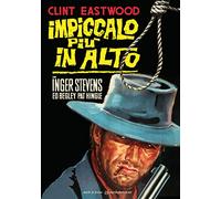Impiccalo Piu In Alto (Restaurato In Hd)