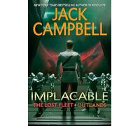 Implacable: 3 (The Lost Fleet: Outlands)