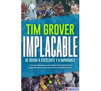 Implacable. De bueno a excelente y a imparable. El que fuera entrenador personal de Michael Jordan, Kobe Bryant o Dwyane Wade revela las claves para o