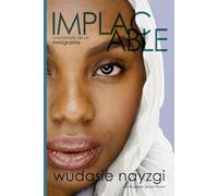 Implacable - una historia de un inmigrante: La lucha de una mujer durante una década para sanar a una familia desgarrada por la guerra, las mentiras y la tiranía (SUEÑOS DE LIBERTAD)