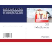 Implant Biomaterials: Current trends and future prospects