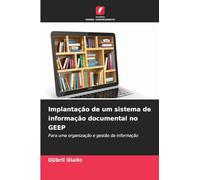 Implantação de um sistema de informação documental no GEEP: Para uma organização e gestão da informação