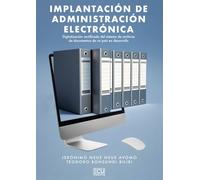 IMPLANTACIÓN DE ADMINISTRACIÓN ELECTRÓNICA. DIGITALIZACIÓN CERTIFICADA DEL SISTE: 1 (ECU)