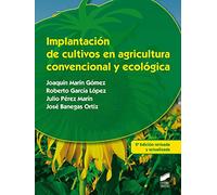 Implantación de cultivos en agricultura convencional y ecológica: 18 (Agraria)