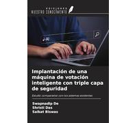Implantación de una máquina de votación inteligente con triple capa de seguridad: Estudio comparativo con los sistemas existentes