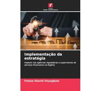 Implementação da estratégia: Impacto nas agências reguladoras e supervisoras de serviços financeiros na Nigéria