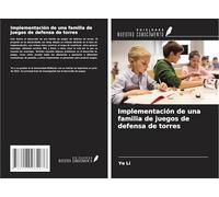 Implementación de una familia de juegos de defensa de torres