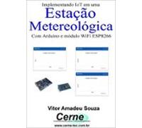 Implementando Iot Em Uma Estação Metereológica (ebook)