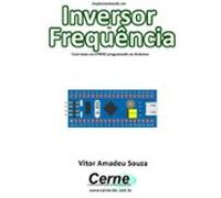 Implementando Um Inversor De Frequência Com Base No Stm32 Programad