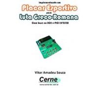 Implementando Um Placar Esportivo Para Luta Greco-romana Com Base No X