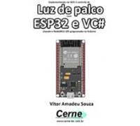 Implementando Via Wifi O Controle De Luz De Palco Com Esp32 E Vc# Usa