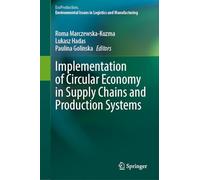 Implementation of Circular Economy in Supply Chains and Production Systems (EcoProduction)