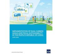 Implementation of Dual Carbon Goals and Fiscal Sustainability in the People's Republic of China