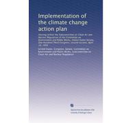 Implementation of the climate change action plan: Hearing before the Subcommittee on Clean Air and Nuclear Regulation of the Committee on Environment ... Congress, second session, April 14, 1994