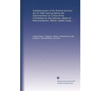 Implementation of the Pretrial Services Act of 1982 hearing before the Subcommittee on Crime of the Committee on the Judiciary, House of ... Congress, second session ... March 6, 1984