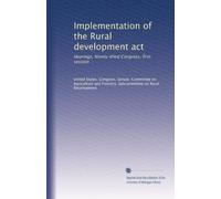 Implementation of the Rural development act: Hearings, Ninety-third Congress, first session: Volume 4