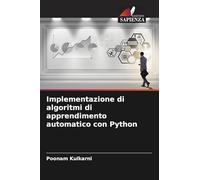 Implementazione di algoritmi di apprendimento automatico con Python