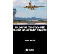 Implementing Competency-Based Training and Assessment in Aviation
