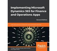 Implementación de Microsoft Dynamics 365 - Finanzas y Operaciones – Buenas prácticas – 2.ª edición