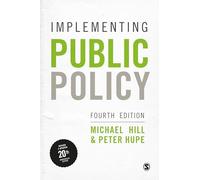Implementing Public Policy: An Introduction to the Study of Operational Governance
