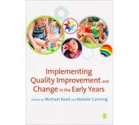 [(Implementing Quality Improvement & Change in the Early Years)] [ Edited by Michael A. Reed, Edited by Natalie Canning ] [December, 2011]