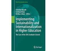 Implementing Sustainability and Internationalization in Higher Education: The Case of the SDG Graduate Schools (World Sustainability Series)