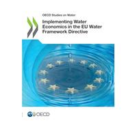 Implementing Water Economics in the EU Water Framework Directive