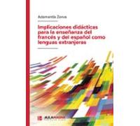 Implicaciones Didácticas Para La Enseñanza Del Francés Y Del Español Como Lenguas Extranjeras