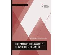 Implicaciones juridico civiles de la violencia de género