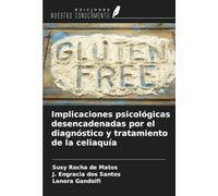 Implicaciones psicológicas desencadenadas por el diagnóstico y tratamiento de la celiaquía