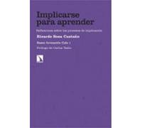 Implicarse para aprender: Reflexiones sobre los procesos de implicación: 472 (Investigación y Debate)
