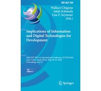 Implications of Information and Digital Technologies for Development: 18th IFIP WG 9.4 International Conference, ICT4D 2024, Cape Town, South Africa, May 20-22, 2024, Proceedings, Part II