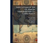 Implications of the U.S. War on Terrorism for U.S.-China Policy