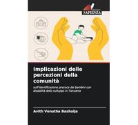 Implicazioni delle percezioni della comunità: sull'identificazione precoce dei bambini con disabilità dello sviluppo in Tanzania