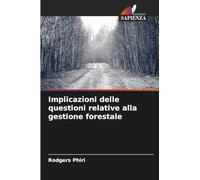 Implicazioni delle questioni relative alla gestione forestale