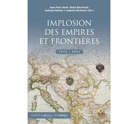 Implosion des Empires et frontières: 1914-2024