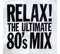 Import-Gbr - Relax! Ultimate 80's Mix