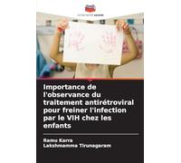 Importance de l'observance du traitement antirétroviral pour freiner l'infection par le VIH chez les enfants