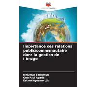 Importance des relations public/communautaire dans la gestion de l’image