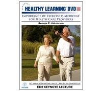 Importance of Exercise is Medicine® for Health Care Providers