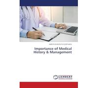 Importance of Medical History & Management